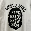 画像5: A BATHING APE - "WORLD WIDE BAPE HEADS SHOW 2008" Tee (5)