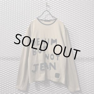 画像: MARITHE FRANCOIS GIRBAUD - "DENIM BUT NOT JEANS" L/S Tee